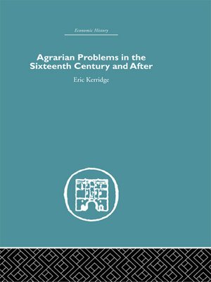 cover image of Agrarian Problems in the Sixteenth Century and After